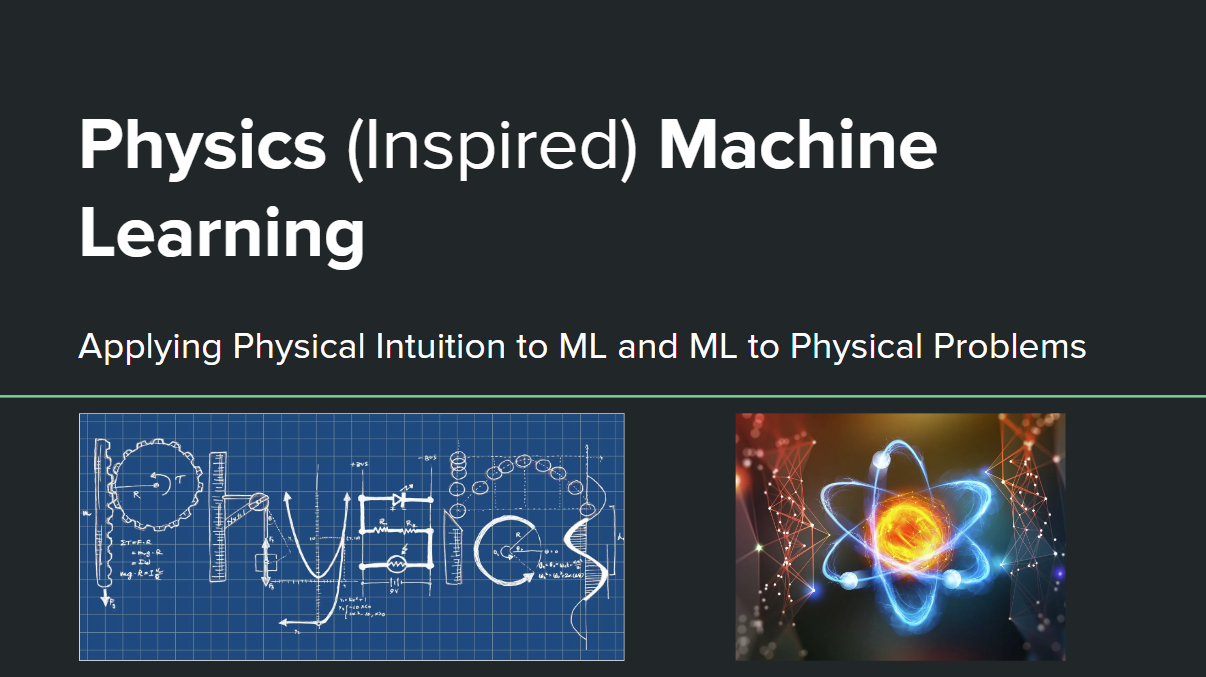 Physics Inspired ML